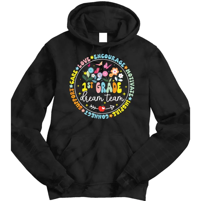 First Grade Dream Team Back To School Teacher Flower Tie Dye Hoodie