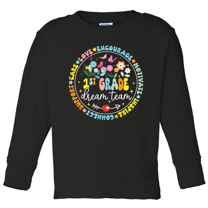 First Grade Dream Team Back To School Teacher Flower Toddler Long Sleeve Shirt