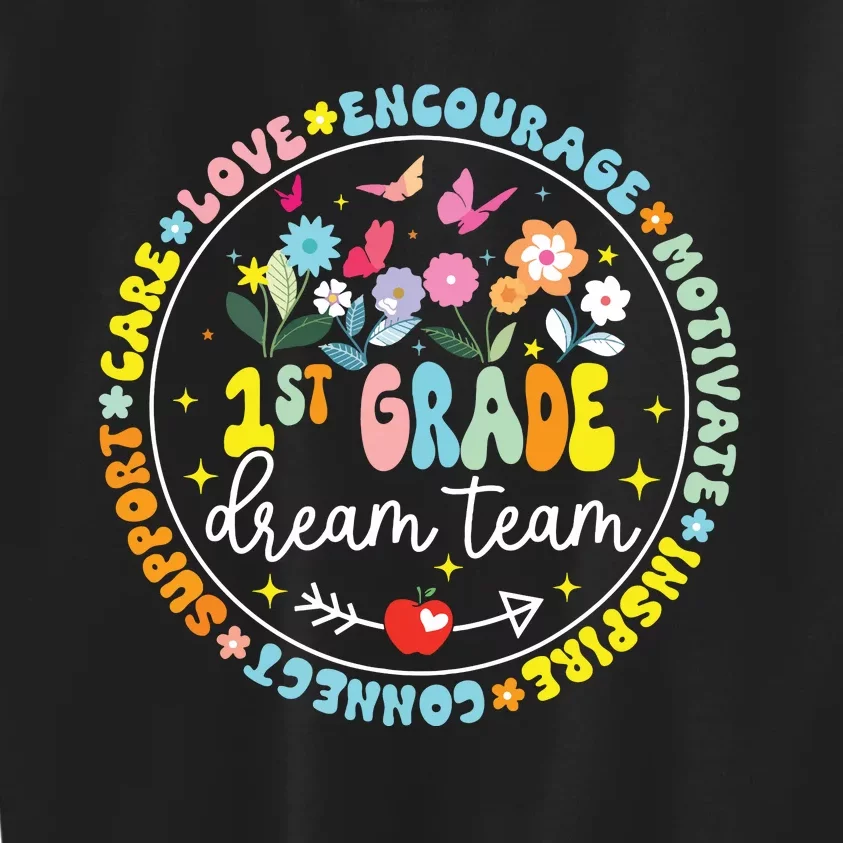 First Grade Dream Team Back To School Teacher Flower Kids Sweatshirt