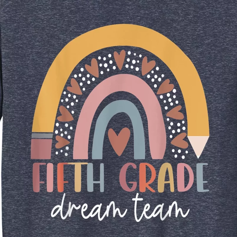 Fifth Grade Dream Team Teacher Kid Back To School Gifts Sweatshirt