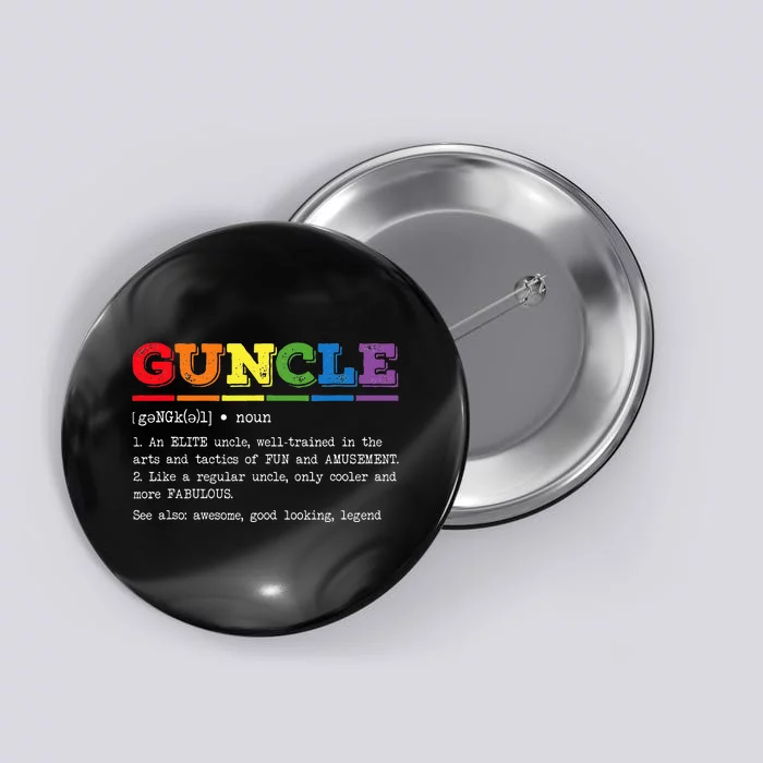 Funny Guncle Definition Proud Gay Uncle LGBTQ Pride Rainbow Button