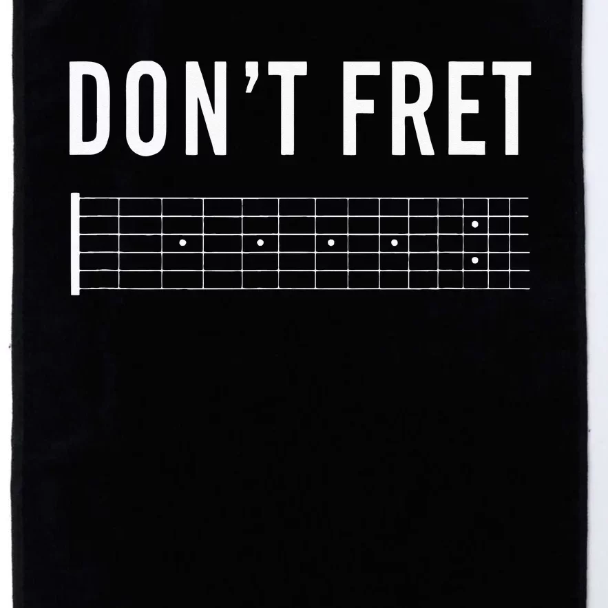 Funny Guitarist Dont Fret Platinum Collection Golf Towel