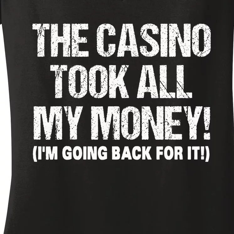 Funny Gambling Design Poker Lovers Gamblers Women's V-Neck T-Shirt