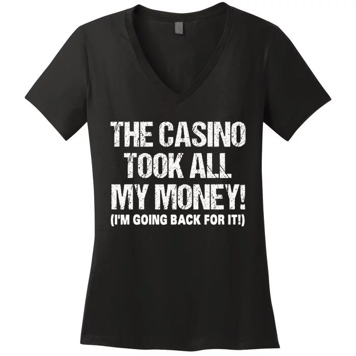 Funny Gambling Design Poker Lovers Gamblers Women's V-Neck T-Shirt