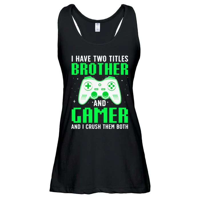 Funny Gaming Design For Brother Gamer Gaming Lover Ladies Essential Flowy Tank