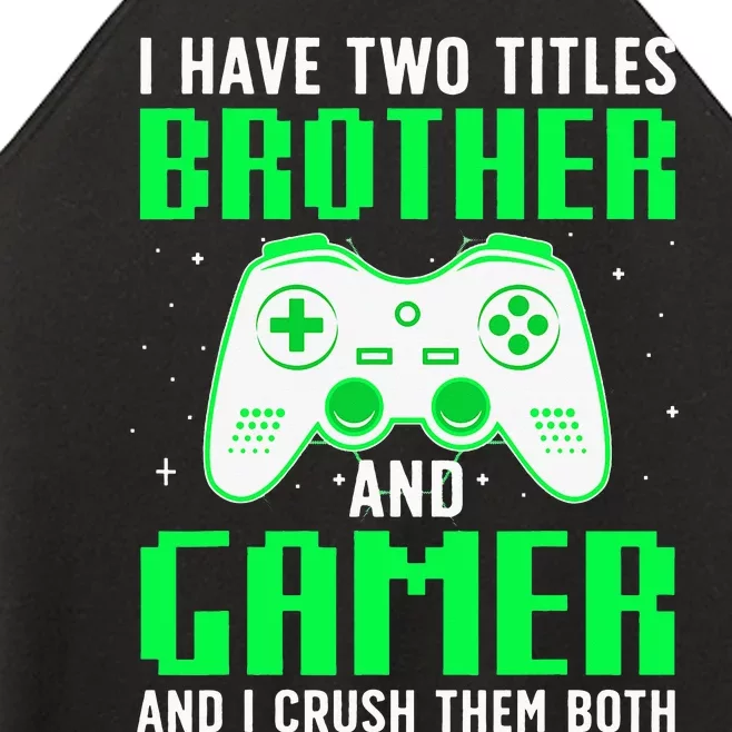 Funny Gaming Design For Brother Gamer Gaming Lover Women’s Perfect Tri Rocker Tank