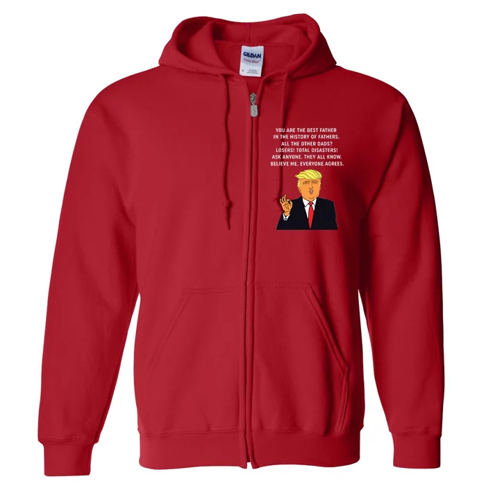 Funny Great Dad Donald Trump Fathers Day Gift Full Zip Hoodie