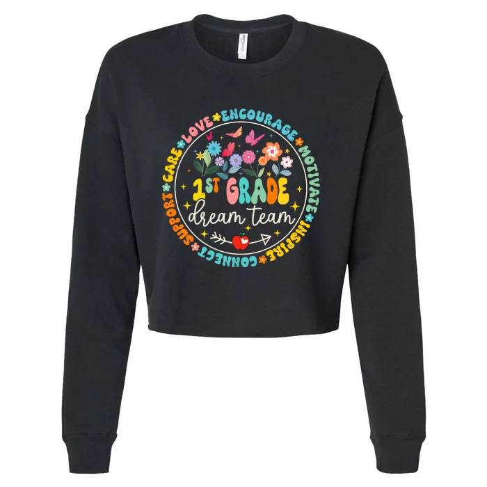 First Grade Dream Team Back To School Teacher Flower Cropped Pullover Crew