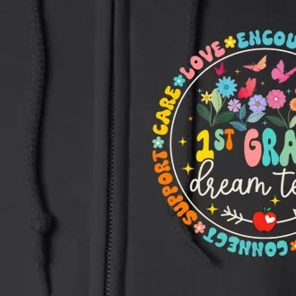 First Grade Dream Team Back To School Teacher Flower Full Zip Hoodie