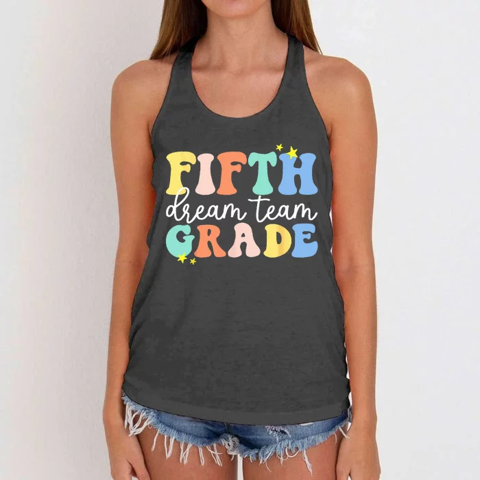 Fifth Grade Dream Team Teacher Students Back To School Women's Knotted Racerback Tank