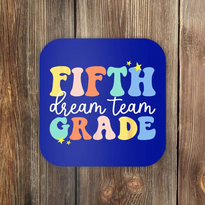 Fifth Grade Dream Team Teacher Students Back To School Coaster