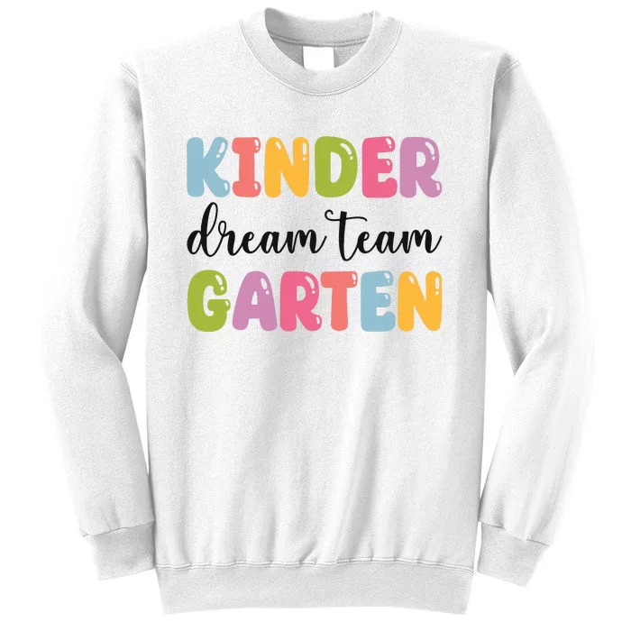 First Grade Dream Team Teacher 1st Grad Sweatshirt