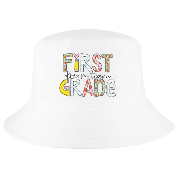 First Grade Dream Team Back To School 1st Grade Teacher Cool Comfort Performance Bucket Hat