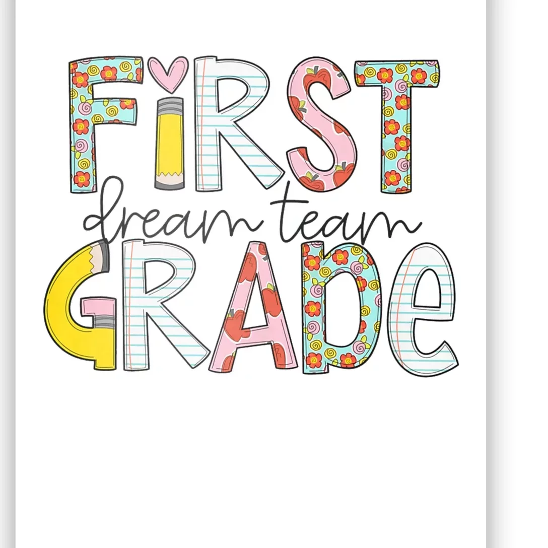 First Grade Dream Team Back To School 1st Grade Teacher Poster