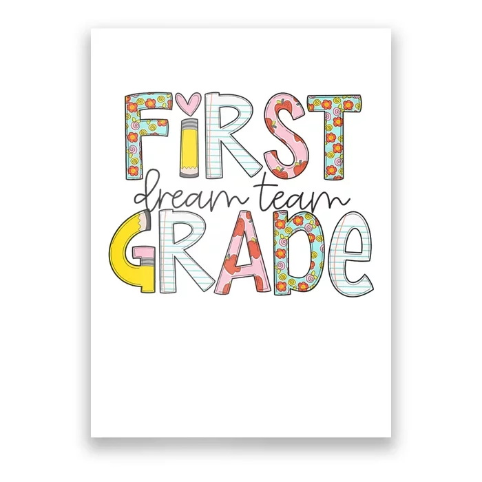 First Grade Dream Team Back To School 1st Grade Teacher Poster