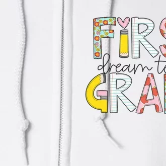 First Grade Dream Team Back To School 1st Grade Teacher Full Zip Hoodie