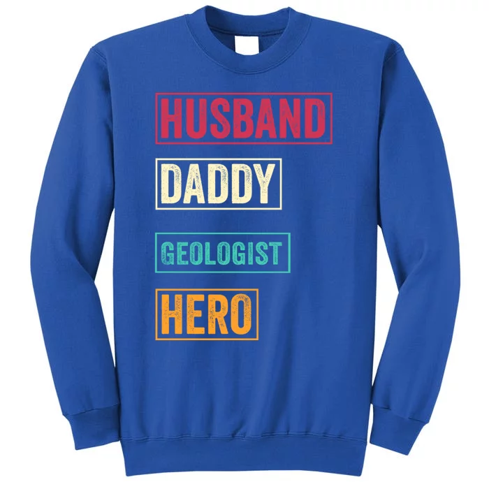 Funny Geologist Dad Gift Geologist Father's Day Funny Gift Meaningful Gift Sweatshirt