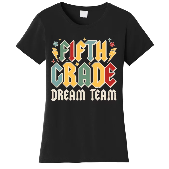 Fifth Grade Dream Team Retro Back To School Teacher Student Women's T-Shirt