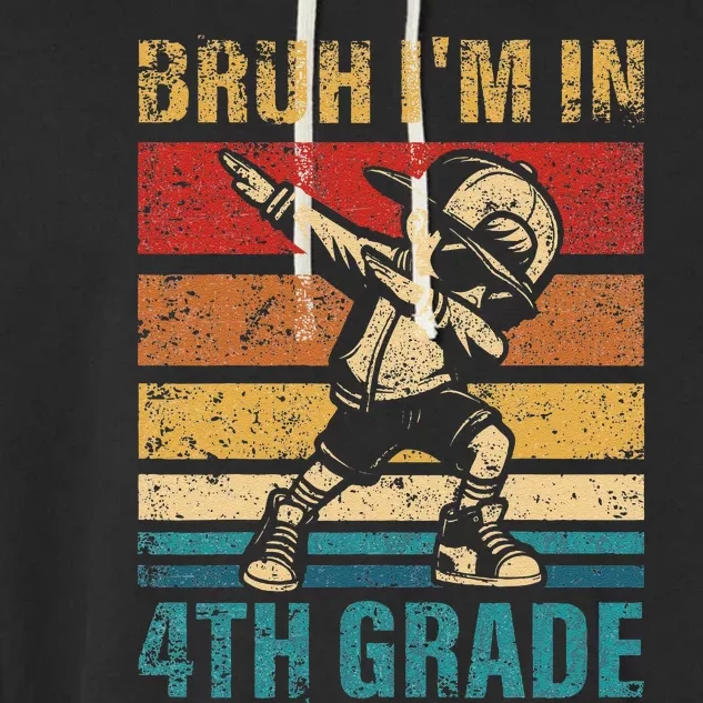 Fourth Grade Dabbing Boy Bruh IM In 4th Grade Student Gift Garment-Dyed Fleece Hoodie