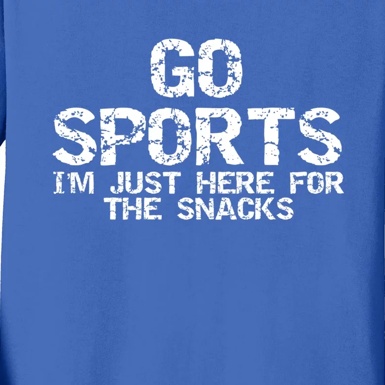 Funny Game Day Quote Go Sports I'm Just Here For The Snacks Great Gift Kids Long Sleeve Shirt