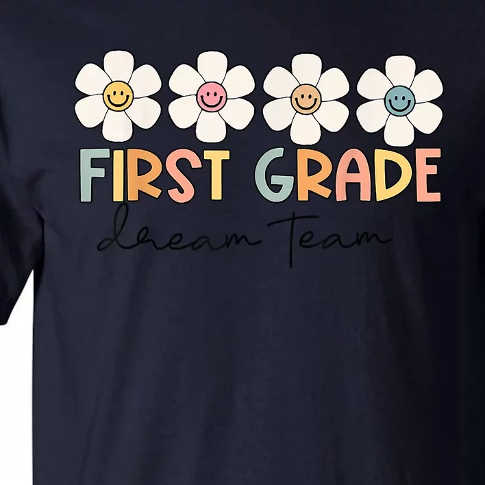 First Grade Dream Team Retro Back To School Teacher Student Tall T-Shirt