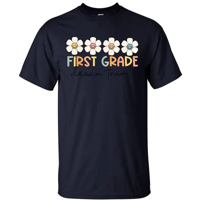 First Grade Dream Team Retro Back To School Teacher Student Tall T-Shirt