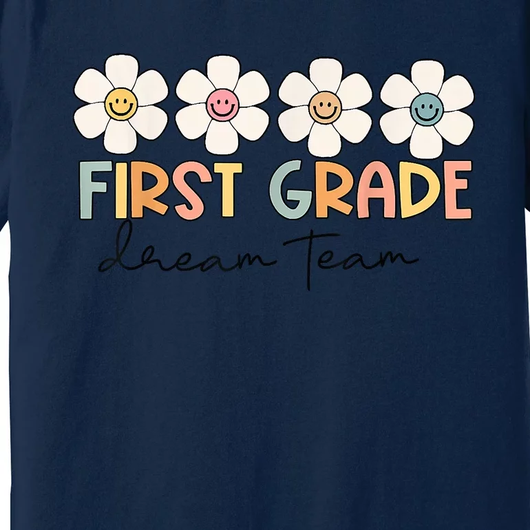 First Grade Dream Team Retro Back To School Teacher Student Premium T-Shirt