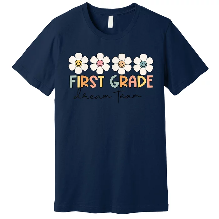 First Grade Dream Team Retro Back To School Teacher Student Premium T-Shirt