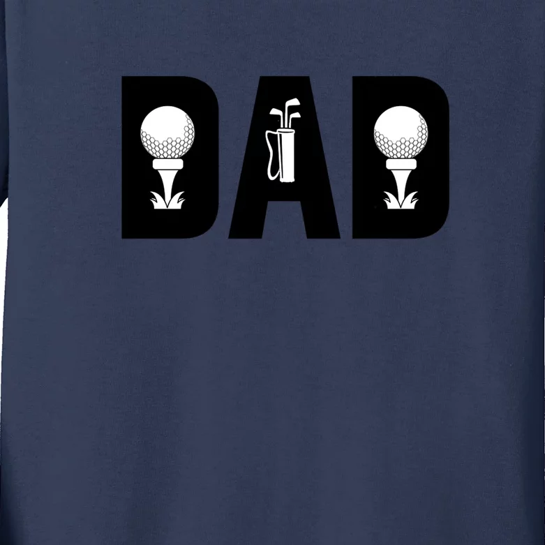 Funny Golf Dad Classic Father's Day Gift For Dad Kids Long Sleeve Shirt