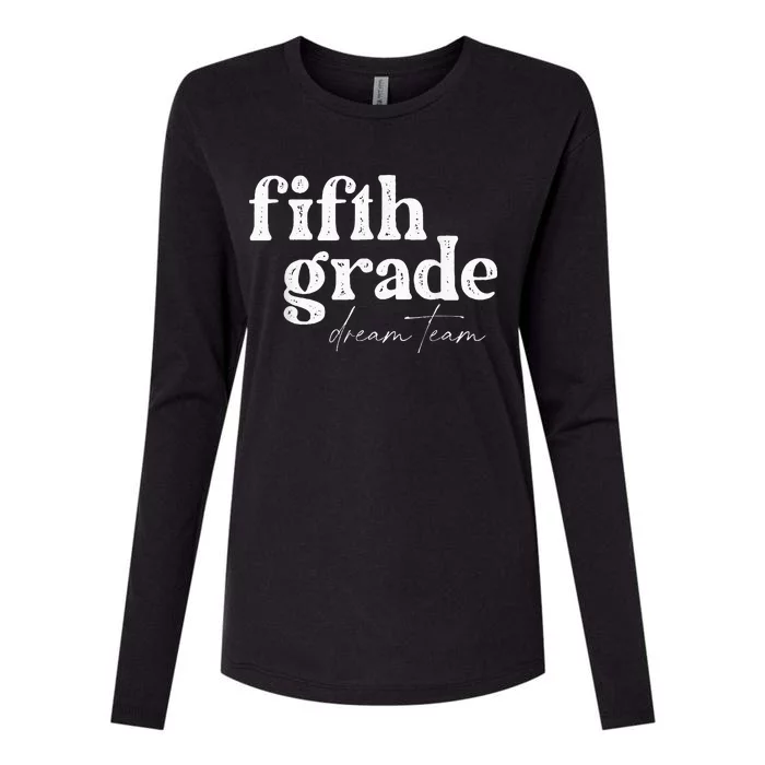 Fifth Grade Dream Team Back to School Students School Great Womens Cotton Relaxed Long Sleeve T-Shirt