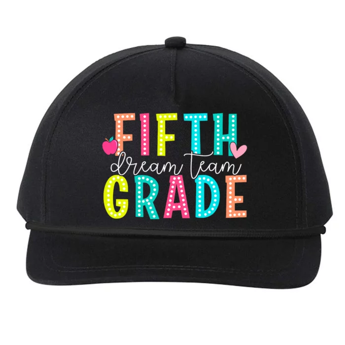 Fifth Grade Dream Team Back To School 5th Grade Teacher Snapback Five-Panel Rope Hat