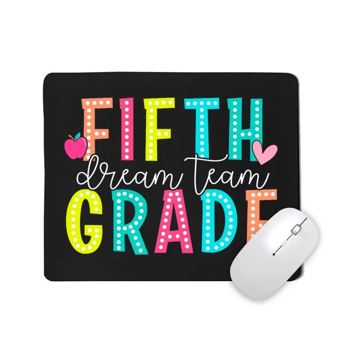 Fifth Grade Dream Team Back To School 5th Grade Teacher Mousepad