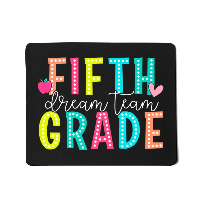 Fifth Grade Dream Team Back To School 5th Grade Teacher Mousepad