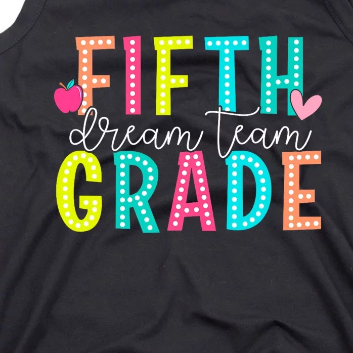 Fifth Grade Dream Team Back To School 5th Grade Teacher Tank Top