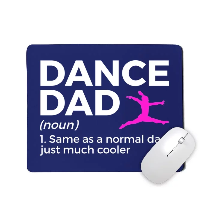 Funny Gift Dance Dad Definition Mousepad