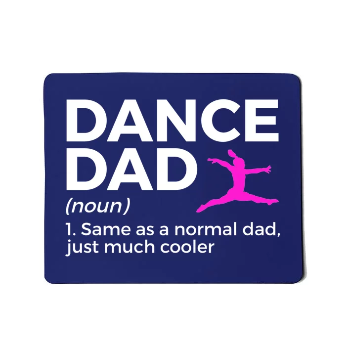 Funny Gift Dance Dad Definition Mousepad