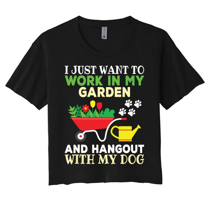 Funny Gardening Dog Lover Gardener Garden Plants Women's Crop Top Tee