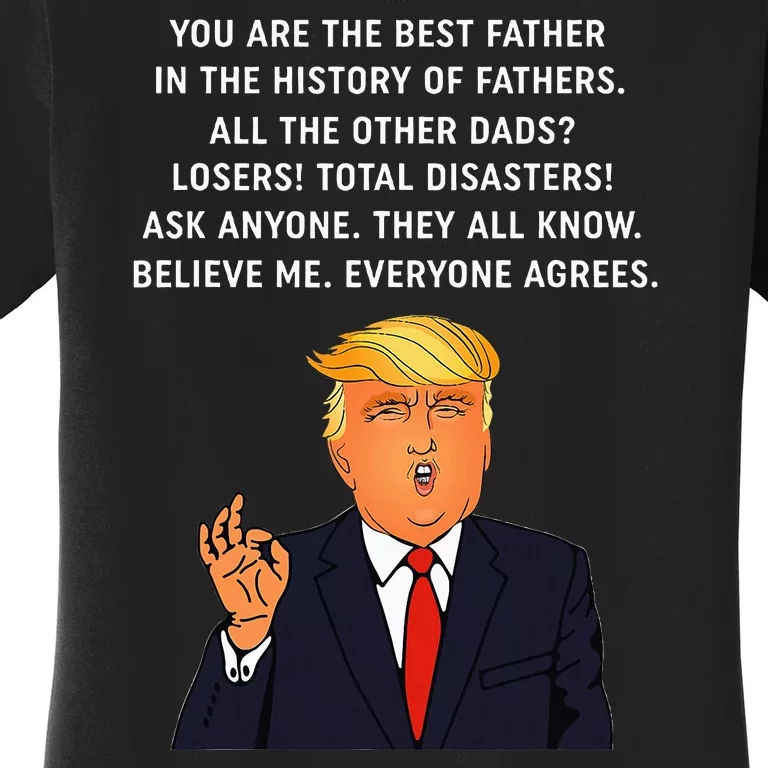 Funny Great Dad Donald Trump Fathers Day Gift Women's T-Shirt