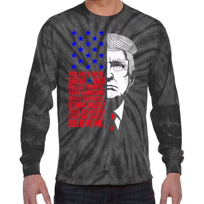 Funny Great Dad Donald Trump FatherS Day Tie-Dye Long Sleeve Shirt