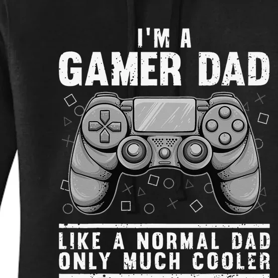 Funny Gamer Dad Design For Husband Gaming Father's Day Women's Pullover Hoodie