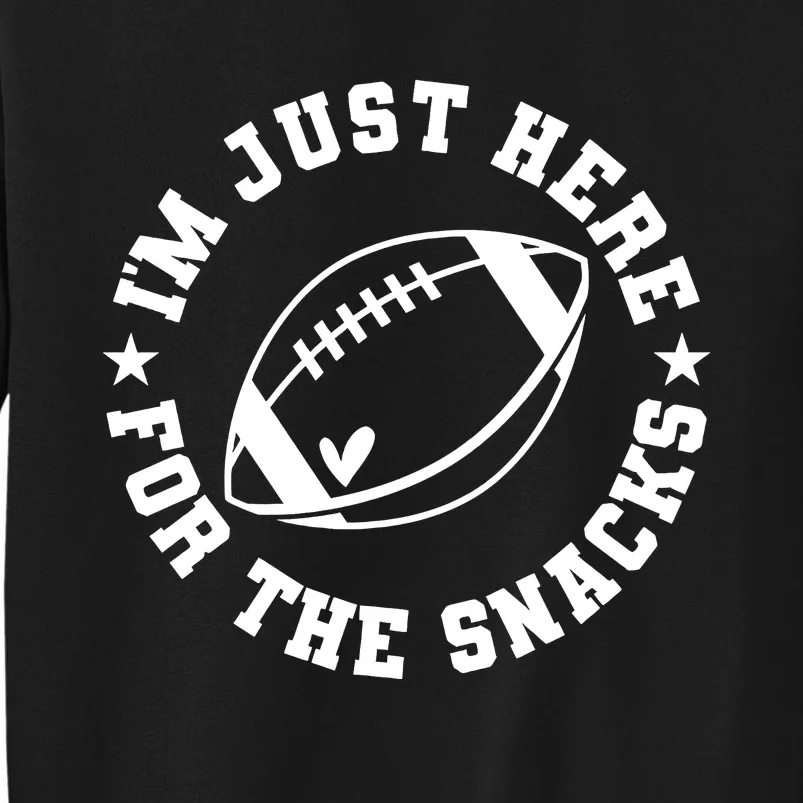 Football Game Day IM Just Here For The Snacks Sweatshirt