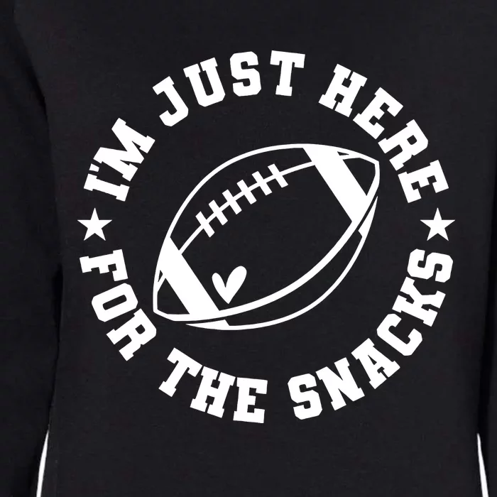 Football Game Day IM Just Here For The Snacks Womens California Wash Sweatshirt