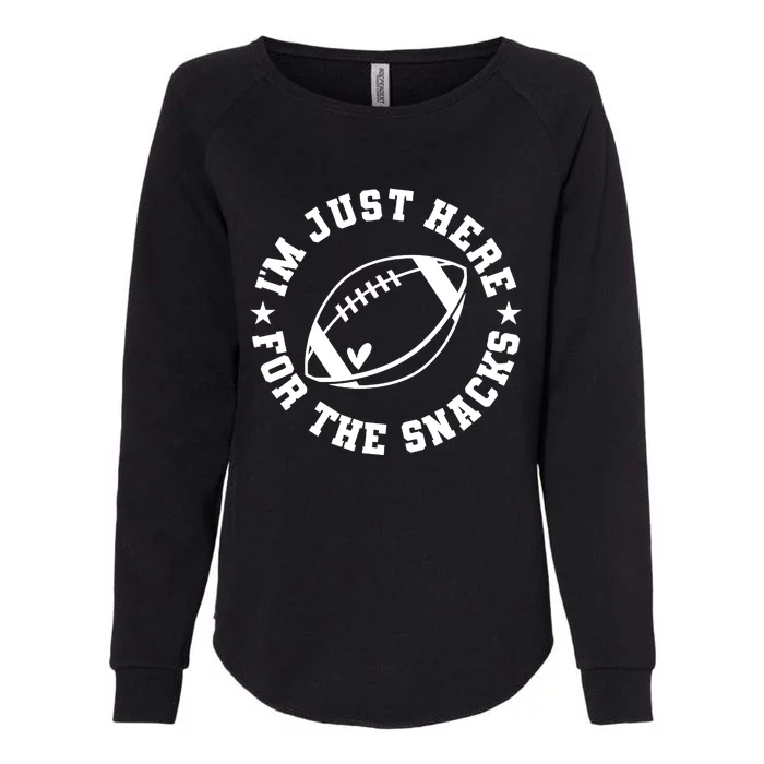 Football Game Day IM Just Here For The Snacks Womens California Wash Sweatshirt