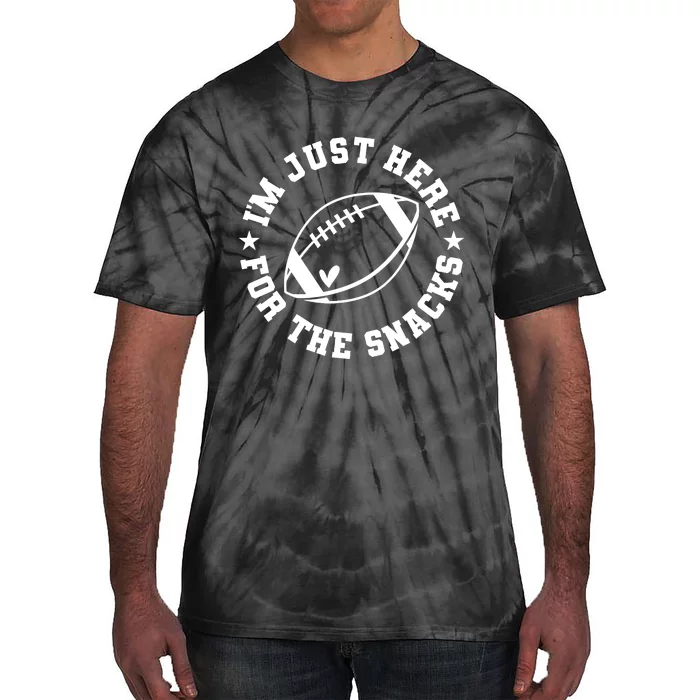 Football Game Day IM Just Here For The Snacks Tie-Dye T-Shirt