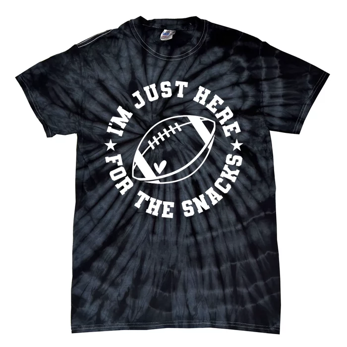 Football Game Day IM Just Here For The Snacks Tie-Dye T-Shirt