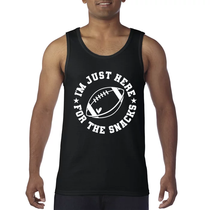 Football Game Day IM Just Here For The Snacks Tank Top