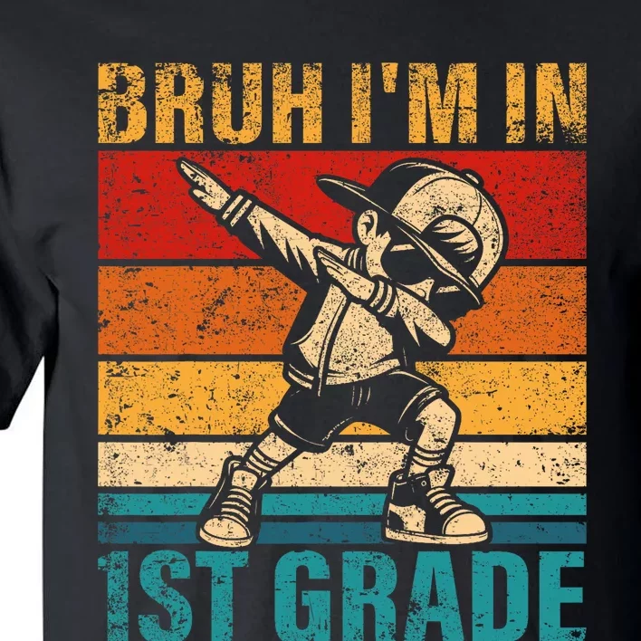 First Grade Dabbing Boy Bruh IM In 1st Grade Student Tall T-Shirt