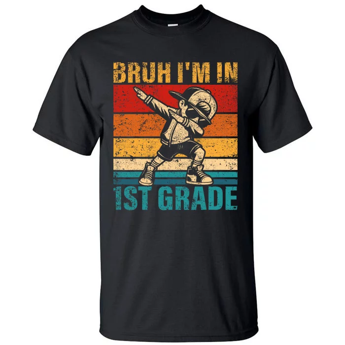 First Grade Dabbing Boy Bruh IM In 1st Grade Student Tall T-Shirt