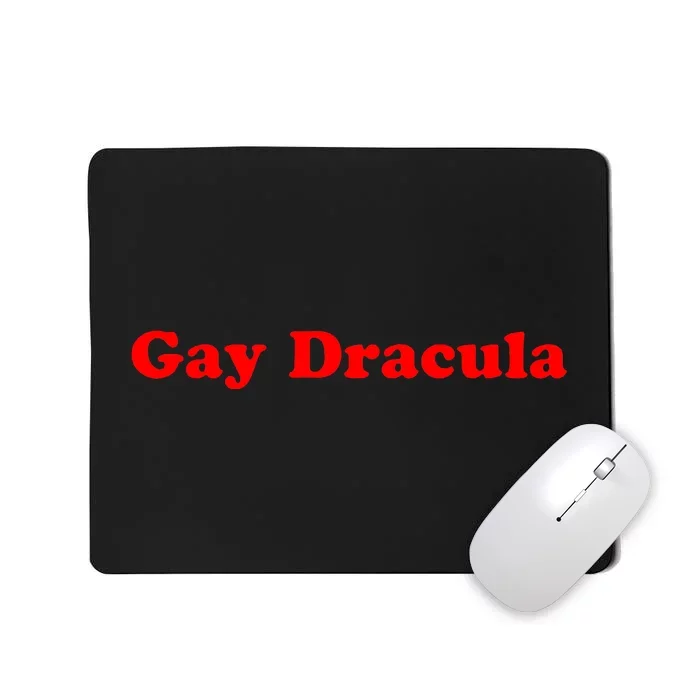 Funny Gay Dracula LGBT Mousepad