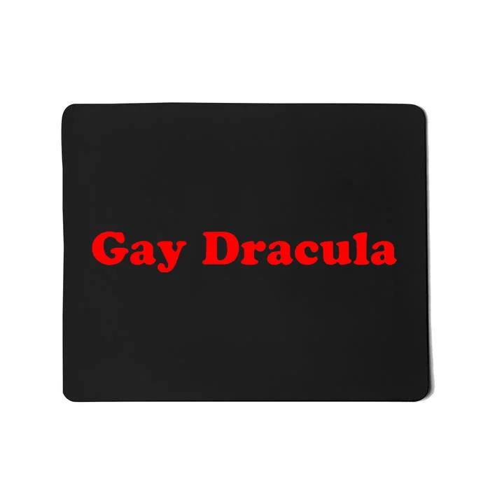 Funny Gay Dracula LGBT Mousepad